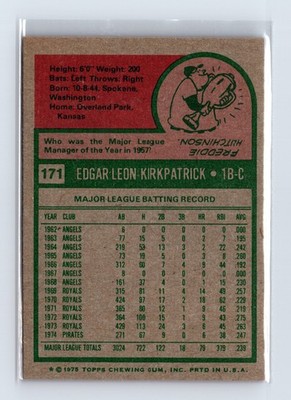 1975 Topps Baseball - SET BREAK - #171 Ed Kirkpatrick - Image 2
