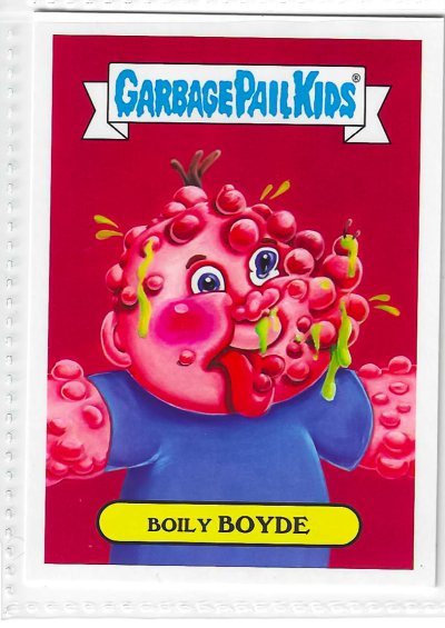 2017 Topps Garbage Pail Kids Adam-Geddon Boily Boyde #7a