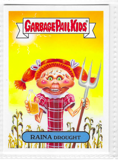 2017 Topps Garbage Pail Kids Adam-Geddon Raina Drought #4a