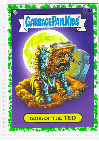 2022 Topps Garbage Pail Kids Book Worms Book of the Ted Booger Green #56a