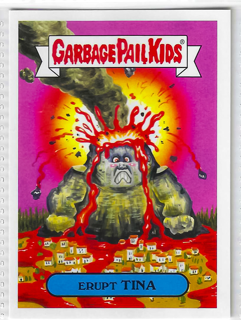2017 Garbage Pail Kids Adam-Geddon Series 1 Erupt Tina #12b