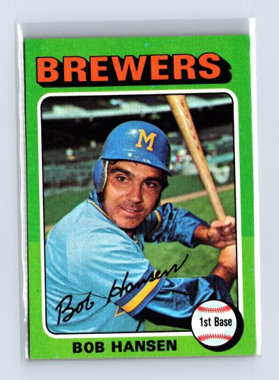 1975 Topps Baseball - SET BREAK - #508 Bob Hansen (RC)