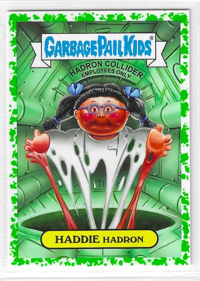 2017 Garbage Pail Kids Adam-Geddon Series 1 Haddie Hadron #10a Puke Green