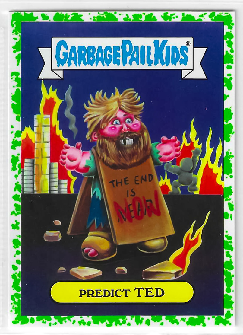 2017 Garbage Pail Kids Adam-Geddon Series 1 Predict Ted #4a Puke Green