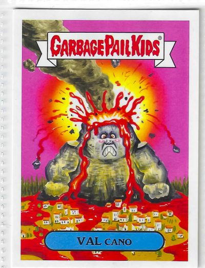 2017 Garbage Pail Kids Adam-Geddon Series 1 Val Cano #12a sticker card